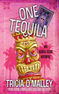 One Tequila: An Althea Rose Mystery