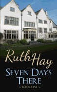 Seven Days There: A There, Back & Beyond Novel