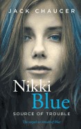 Nikki Blue: Source of Trouble
