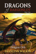 Dragon Orb: Book One