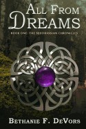 All from Dreams: Book One: The Seodrassian Chronicles
