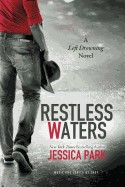 Restless Waters: A Left Drowning Novel