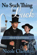 No Such Thing as Luck: A North and South Variation