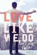 Love Like We Do (Side A)