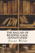 Ballad of Reading Gaol (Annotated)