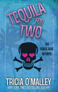 Tequila for Two: An Althea Rose Mystery