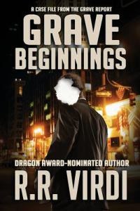 Grave Beginnings (The Grave Report, #1)
