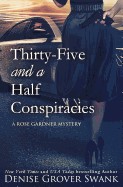 Thirty-Five and a Half Conspiracies: Rose Gardner Mystery #8