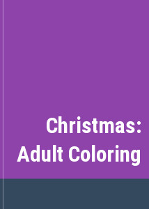 Christmas: Adult Coloring