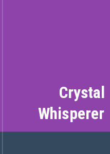 Crystal Whisperer