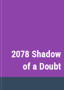 2078 Shadow of a Doubt