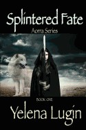 Splintered Fate: Aorra Series