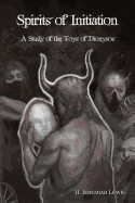 Spirits of Initiation: A Study of the Toys of Dionysos