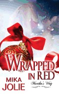 Wrapped in Red: Martha's Way: A Christmas Novella