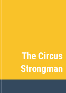 The Circus Strongman