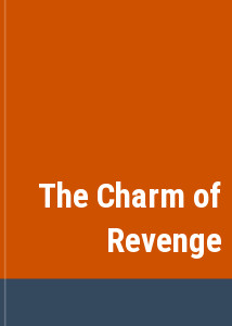The Charm of Revenge