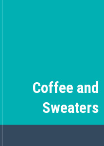 Coffee and Sweaters