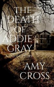 The Death of Addie Gray