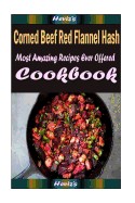 Corned Beef Red Flannel Hash: Delicious and Healthy Recipes You Can Quickly & Easily Cook