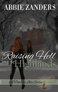 Raising Hell in the Highlands: A Time Travel Romance