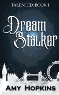Dream Stalker: Talented: Book 1