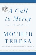 Call to Mercy: Hearts to Love, Hands to Serve