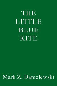 The Little Blue Kite