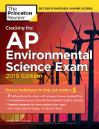 Cracking the AP Environmental Science Exam, 2019 Edition: Practice Tests & Proven Techniques to Help You Score a 5