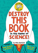 Destroy This Book in the Name of Science! Brainiac Edition