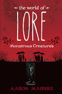 World of Lore: Monstrous Creatures