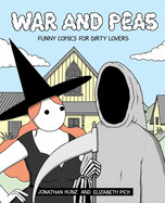 War and Peas: Funny Comics for Dirty Lovers