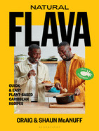 Natural Flava: Quick & Easy Plant-Based Caribbean Recipes