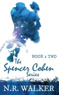 Spencer Cohen Series Book Two