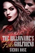 Billionaire's Fake Girlfriend - Part 2