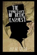 Importance of Being Earnest a Trivial Comedy for Serious People