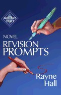 Novel Revision Prompts: Make Your Good Book Great - Self-Edit Your Plot, Scenes & Style