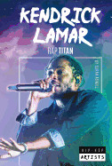 Kendrick Lamar: Rap Titan