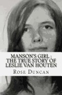 Manson's Girl: The True Story of Leslie Van Houten