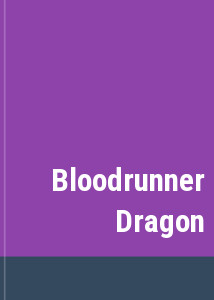 Bloodrunner Dragon