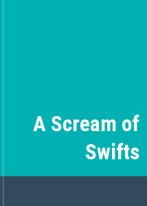 A Scream of Swifts