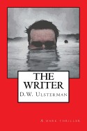Writer: A Dark Thriller