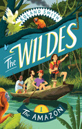 Wildes: The Amazon: The Amazon