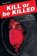 Kill or Be Killed, Volume 1
