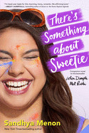 There's Something about Sweetie (Reprint)