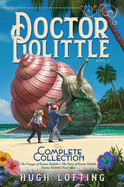 Doctor Dolittle the Complete Collection, Vol. 1, Volume 1: The Voyages of Doctor Dolittle; The Story of Doctor Dolittle; Doctor Dolittle's Post Office