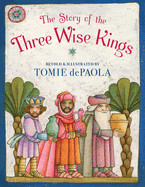 Story of the Three Wise Kings (Reprint)
