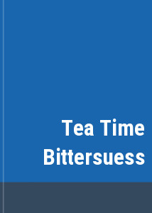 Tea Time Bittersuess