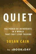 Quiet: : The Power of Introverts in a World That Can't Stop Talking by Susan Cain - Summary & Analysis