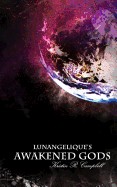 Lunangelique's Awakened Gods