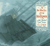 Boy Who Fell Off the Mayflower, or John Howland's Good Fortune